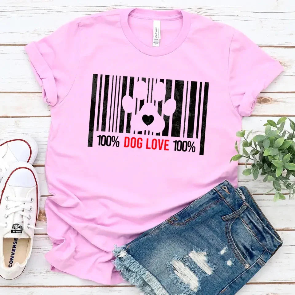 100% Dog Love Barcode With Paw Pet Lover Tee