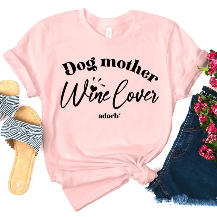 Dog Mother Wine Lover T-shirt