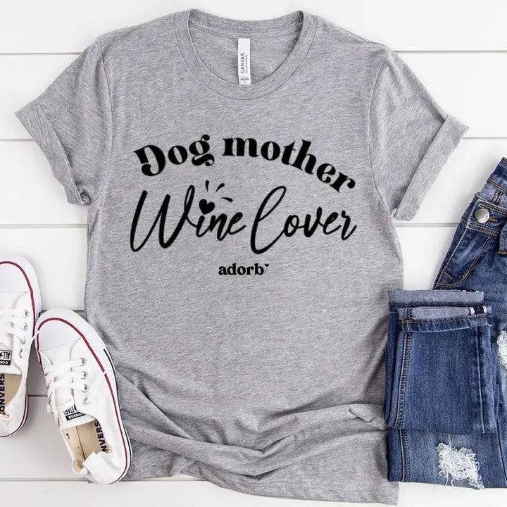 Dog Mother Wine Lover T-shirt