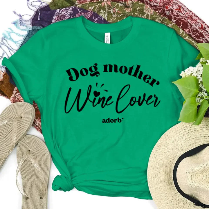 Dog Mother Wine Lover T-shirt