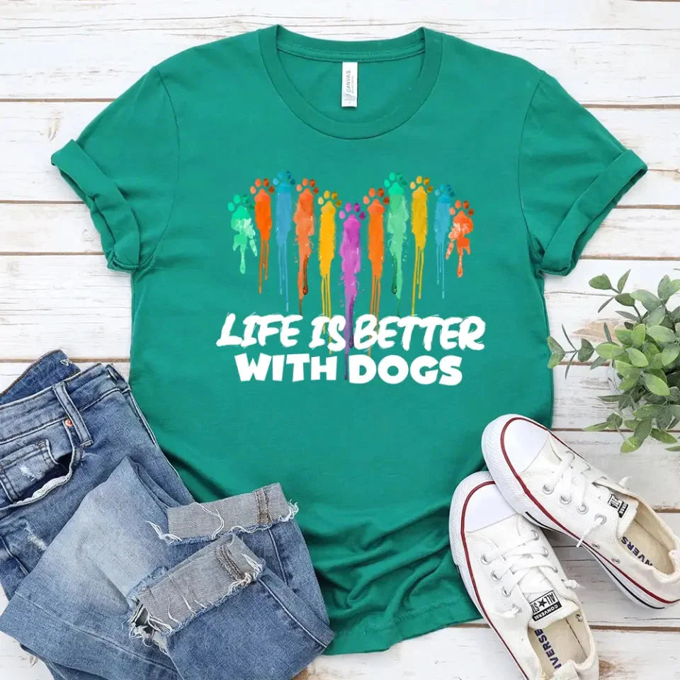 Life is Better With Dogs For Dog Lovers Unisex Tee