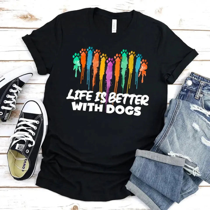 Life is Better With Dogs For Dog Lovers Unisex Tee