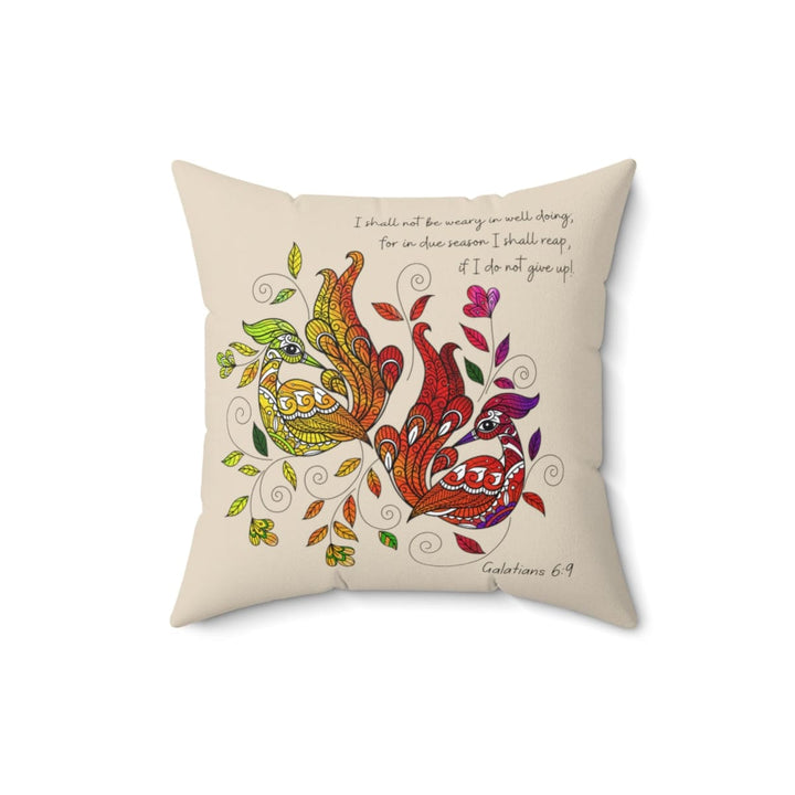 Decorative Throw Pillow Cover, Affirmation - i Shall Not Be Weary In Well Doing - Galatians 6:9 Print-2