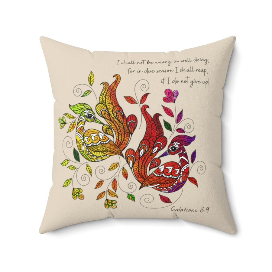 Decorative Throw Pillow Cover, Affirmation - i Shall Not Be Weary In Well Doing - Galatians 6:9 Print-0