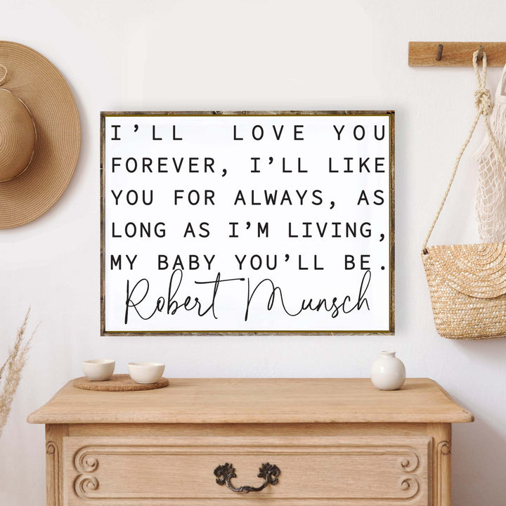 I'll Like You Forever Robert Munsch Wood Sign-0