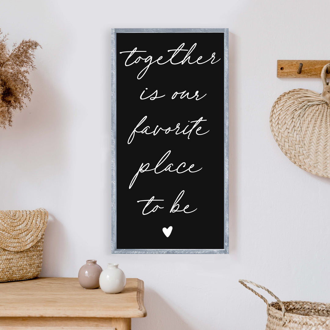 Together Is Our Favorite Place To Be Wood Sign-5